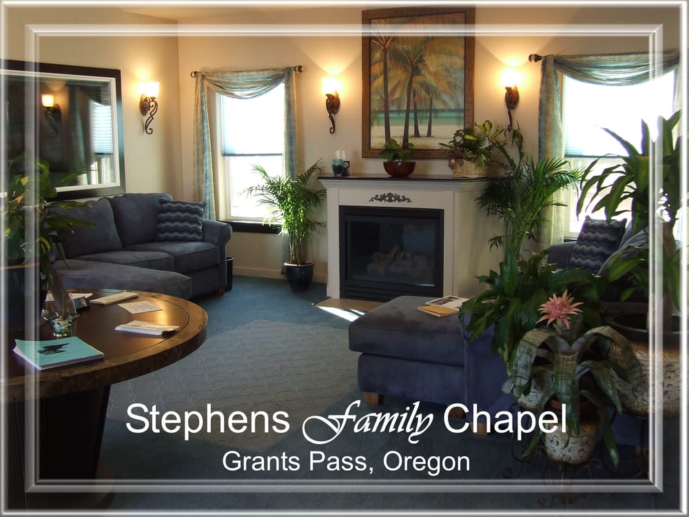 STEPHENS FAMILY CHAPEL Updated April 2024 1629 Williams Hwy, Grants Pass, Oregon Funeral