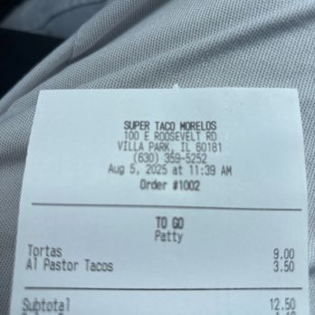 Super Taco Morelos - Receipt - Tacos Near Me - Villa Park, Illinois Super Taco Morelos - Receipt - Tacos Near Me - Villa Park, Illinois