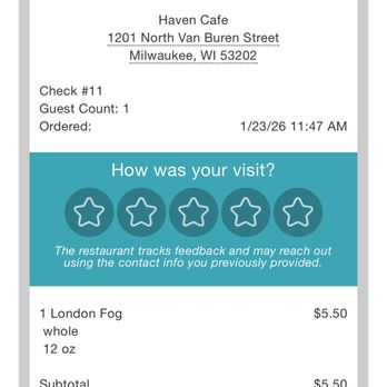Haven Café - receipt - Coffee & Tea Near Me - Milwaukee, Wisconsin