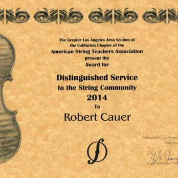 Robert Cauer Violins - 2014 American String Teachers Association Award for Distinguished Service to the String Community - Musical Instruments & Teachers Near Me - Los Angeles, California