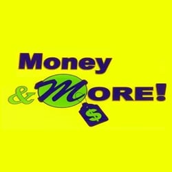 Money & More