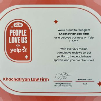 Khachatryan Law Firm - Khachatryan Law Firm, a 2025 beloved law firm on Yelp and cherished by the community - Personal Injury Law Near Me - Glendale, California Khachatryan Law Firm - Khachatryan Law Firm, a 2025 beloved law firm on Yelp and cherished by the community - Personal Injury Law Near Me - Glendale, California