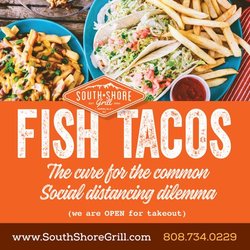 South Shore Grill - Fish Tacos are allowed within 6ft!