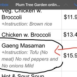 The instructions I gave to request tofu instead of meat. The manager said I didn't say "add" tofu.