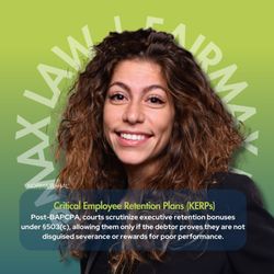 Fairmax Law - Post-BAPCPA, courts carefully examine executive retention bonuses to ensure they aren't disguised severance or rewards for poor performance.