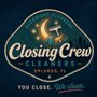 Closing Crew Cleaners