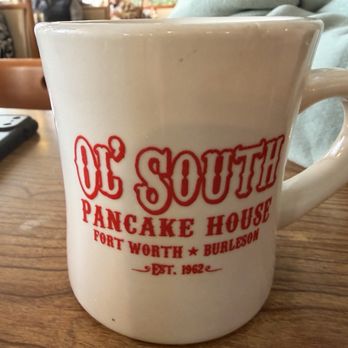 Ol' South Pancake House - Great coffee, especially for a diner. - Breakfast & Brunch Near Me - Fort Worth, Texas Ol' South Pancake House - Great coffee, especially for a diner. - Breakfast & Brunch Near Me - Fort Worth, Texas