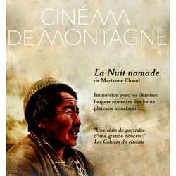 Musée Lumière - Soirée cinéma de montagne à l'Institut Lumière - Mardi 14 avril - La Nuit Nomade de Marianne Chaud