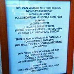 Bruce H Vranken, MD - Office hours and walk-in policy.