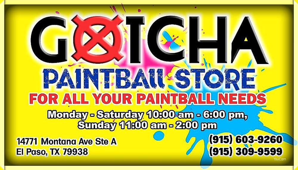 GOTCHA PAINTBALL STORE 14771 Montana Ave, El Paso, Texas Sporting