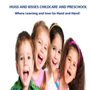 Photo of Hugs and Kisses Child Care and Preschool