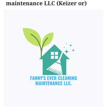 Fanny's Ever Cleaning Maintenance - Home Cleaning Near Me - Keizer, Oregon