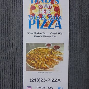 Dad's Half Way There Pizza - Paper takeout menu. - Pizza Near Me - Park Rapids, Minnesota Dad's Half Way There Pizza - Paper takeout menu. - Pizza Near Me - Park Rapids, Minnesota