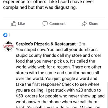 Serpico's Pizzeria & Restaurant - Here is what seems to be the owner calling a "stupid cow" after I left a review expressing how i felt about being mistreated on the phone. - Pizza Near Me - Allenhurst, New Jersey