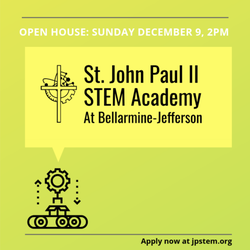 St. John Paul II STEM Academy - Open House Sunday December 9th, 2pm!