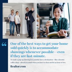 Sail Lake Realty - Make sure your home is available for showings as much as you can. To make it easier, think ahead and have a go-to spot nearby where you can