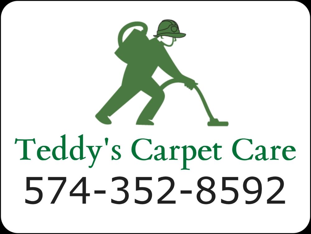 TEDDY’S CARPET CARE Updated August 2024 Elkhart, Indiana Carpet