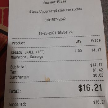 Gourmet Pizza Corporation - The receipt.  Price increase. Dang Pandemic. - Pizza Near Me - Aurora, Illinois
