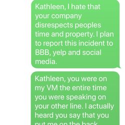 Infinity Roofing Contractors - Here is my last text to Infinity roofing alerting Kathleen that I heard the whole disrespectful conversation.