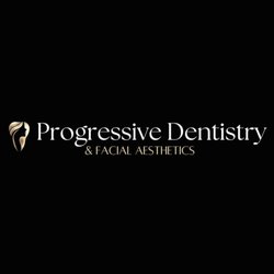 Progressive Dentistry & Facial Aesthetics