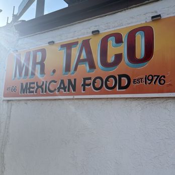 Mr Taco - Outside sign - Mexican Near Me - Cicero, Illinois Mr Taco - Outside sign - Mexican Near Me - Cicero, Illinois