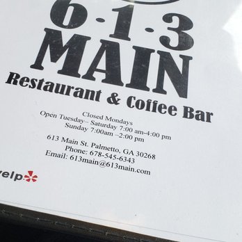 613 Main Restaurant & Coffee Bar - Menu - Coffee & Tea Near Me - Palmetto, Georgia 613 Main Restaurant & Coffee Bar - Menu - Coffee & Tea Near Me - Palmetto, Georgia