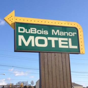 Dubois Manor Motel - Sign - Hotels Near Me - Du Bois, Pennsylvania Dubois Manor Motel - Sign - Hotels Near Me - Du Bois, Pennsylvania