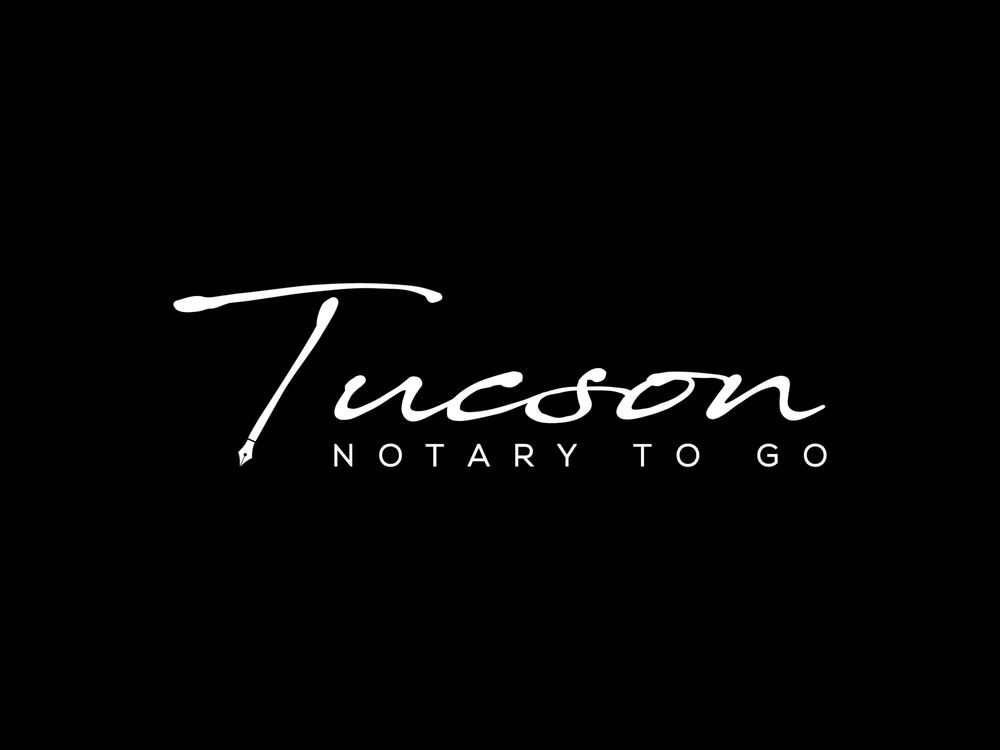 TUCSON NOTARY TO GO Request a Quote Tucson, Arizona Notaries