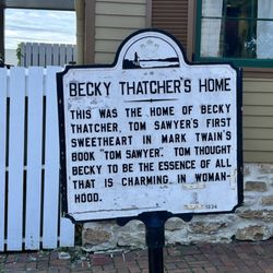 Becky Thatcher's Home - Sign outside