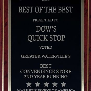 Dow’s Quick Stop - 2022 Best of the Best Convenience Store in the Greater Waterville Area 
2 Years Running! - Pizza Near Me - Fairfield, Maine