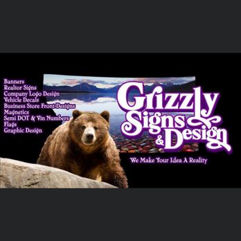 Grizzly Signs & Design - Graphic Design Near Me Grizzly Signs & Design - Graphic Design Near Me