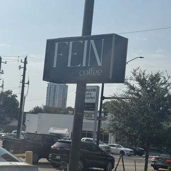 Fein Coffee - Outdoor sign - Coffee & Tea Near Me - Houston, Texas Fein Coffee - Outdoor sign - Coffee & Tea Near Me - Houston, Texas