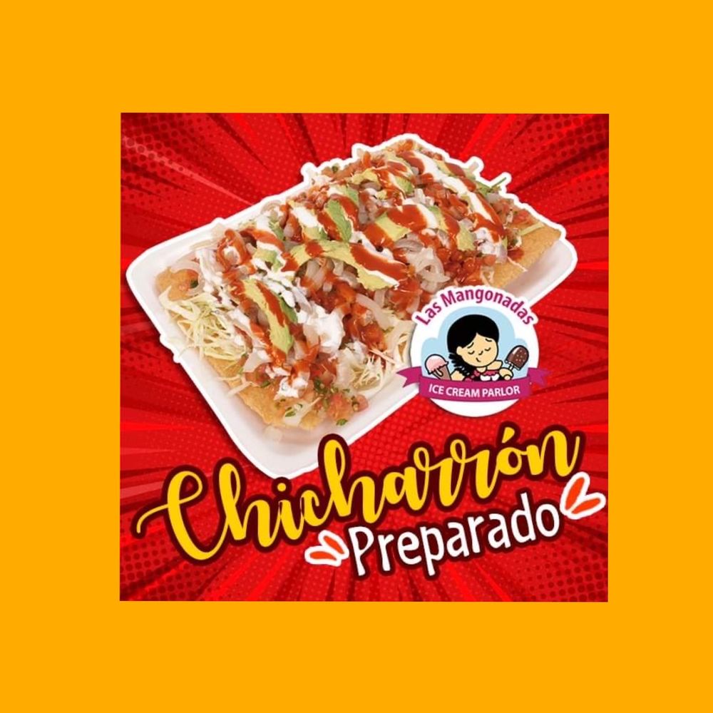 CHICHARRÓN PREPARADO REPOLLO PICO DE GALLO CUERITOS CREMA VALENTINA AGUACATE CHICHARRÓN PREPARADO REPOLLO PICO DE GALLO CUERITOS CREMA VALENTINA AGUACATE