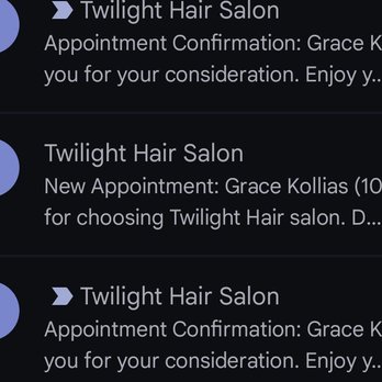 Twilight Hair Salon - The salon messaged me saying I didn't come here, so here are the appointment confirmations from my consult and the following appointment. - Hair Salons Near Me - Boston, Massachusetts Twilight Hair Salon - The salon messaged me saying I didn't come here, so here are the appointment confirmations from my consult and the following appointment. - Hair Salons Near Me - Boston, Massachusetts