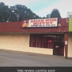 Asian Wok - This sign drew me into the greatest Chinese buffet of all time