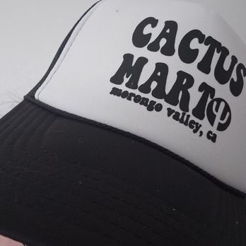 Cactus Mart - Cactus Mart Trucker hat ! Plenty in stock. - Nurseries & Gardening Near Me - Morongo Valley, California