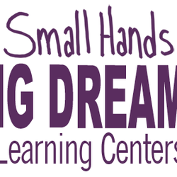 Small Hands Big Dreams Learning Centers