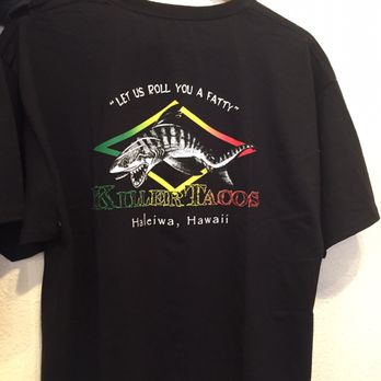 KillerTacos - Great T-shirts for sale too! - Mexican Near Me - Haleiwa, Hawaii KillerTacos - Great T-shirts for sale too! - Mexican Near Me - Haleiwa, Hawaii