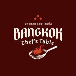 Bangkok Chef's Table - Bangkok Chef's Table