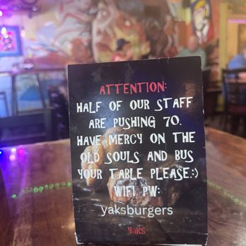 Yak's on the 5 - Sign on our table! - Burgers Near Me - Dunsmuir, California Yak's on the 5 - Sign on our table! - Burgers Near Me - Dunsmuir, California