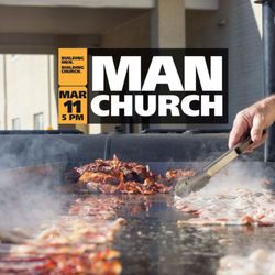Christ Place Church - Hamburgers + Bacon = Man Church
