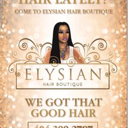 Elysian Hair Boutique - We got that good hair! Why pay retail when you can pay wholesale?