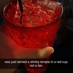 Renshaw Lounge - Shirley temple in a red cup with no maraschino cherries