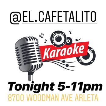 El Cafetalito - Karaoke Tuesday's and Weds from 5 pm till 11 pm ! Awesome place to hang after work . - Salvadoran Near Me - Arleta, California El Cafetalito - Karaoke Tuesday's and Weds from 5 pm till 11 pm ! Awesome place to hang after work . - Salvadoran Near Me - Arleta, California