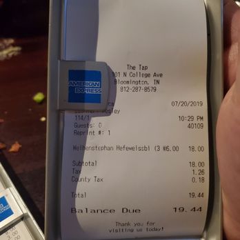 The Tap - This is the bill after we had the main courses taken off. - Bars Near Me - Bloomington, Indiana