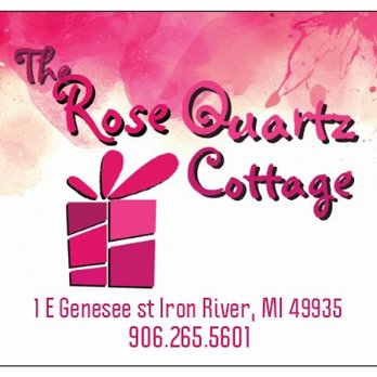 The Rose Quartz Cottage - Accessories Near Me - Iron River, Michigan The Rose Quartz Cottage - Accessories Near Me - Iron River, Michigan