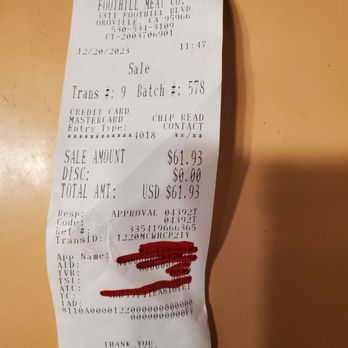 Foothill Meat Company - Receipt - Meat Shops Near Me - Oroville, California Foothill Meat Company - Receipt - Meat Shops Near Me - Oroville, California