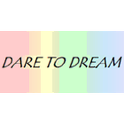 Dare To Dream