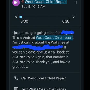 West Coast Chief Repair - West Coast Chief Repair LIES saying they never serviced us. So here is a screen shot of their phone message. - Heating & Air Conditioning/HVAC Near Me - Burbank, California