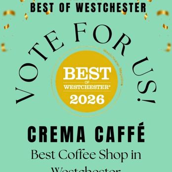 Crema Caffe - But we know that... Best Caffé in Westchester! - 3/15/2026 - Bakeries Near Me - Eastchester, New York